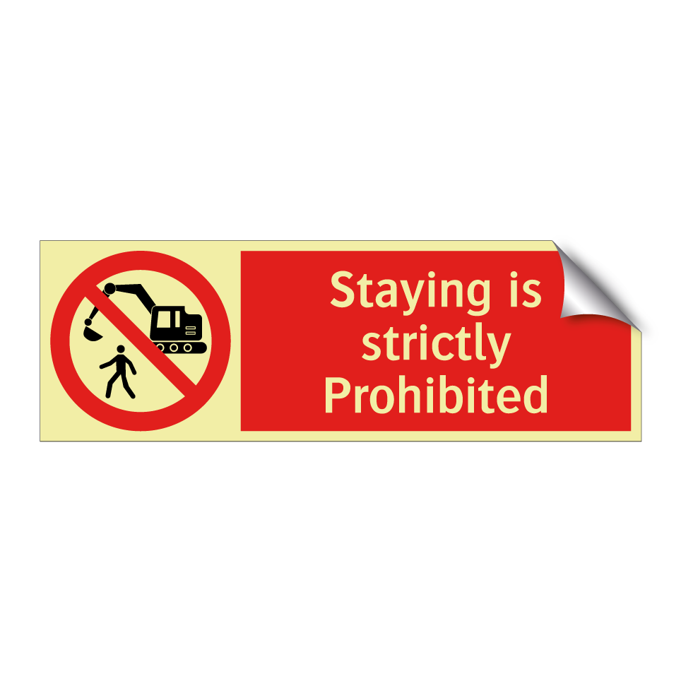 Staying is strictly Prohibited