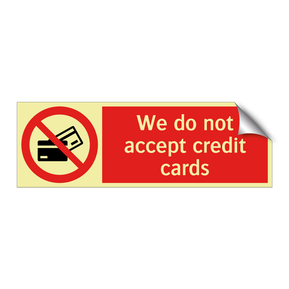 We do not accept credit cards