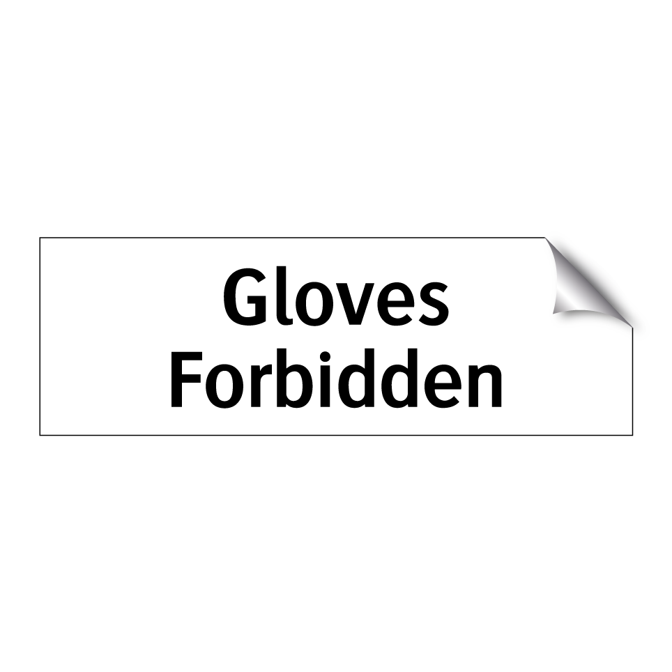 Gloves Forbidden