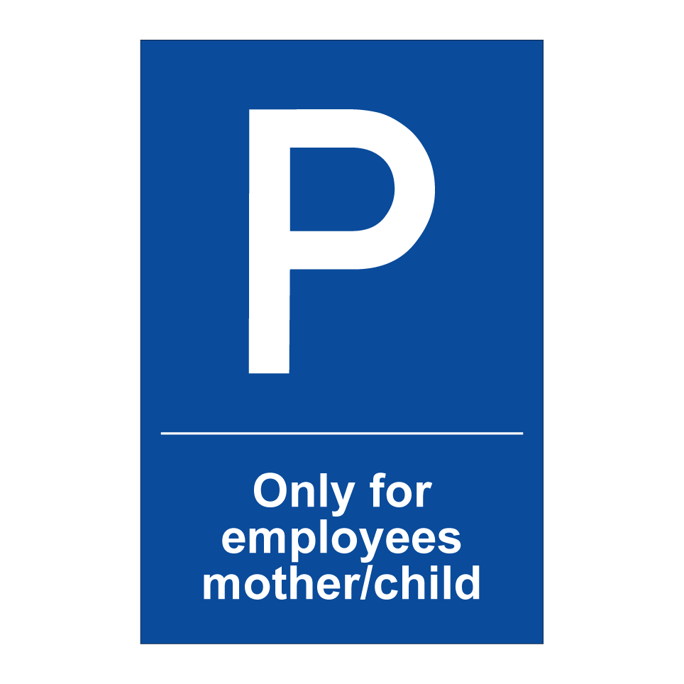 Only for employees mother/child