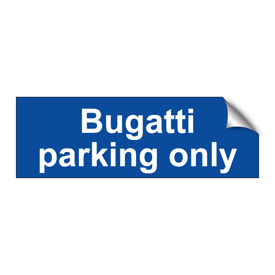 Bugatti parking only