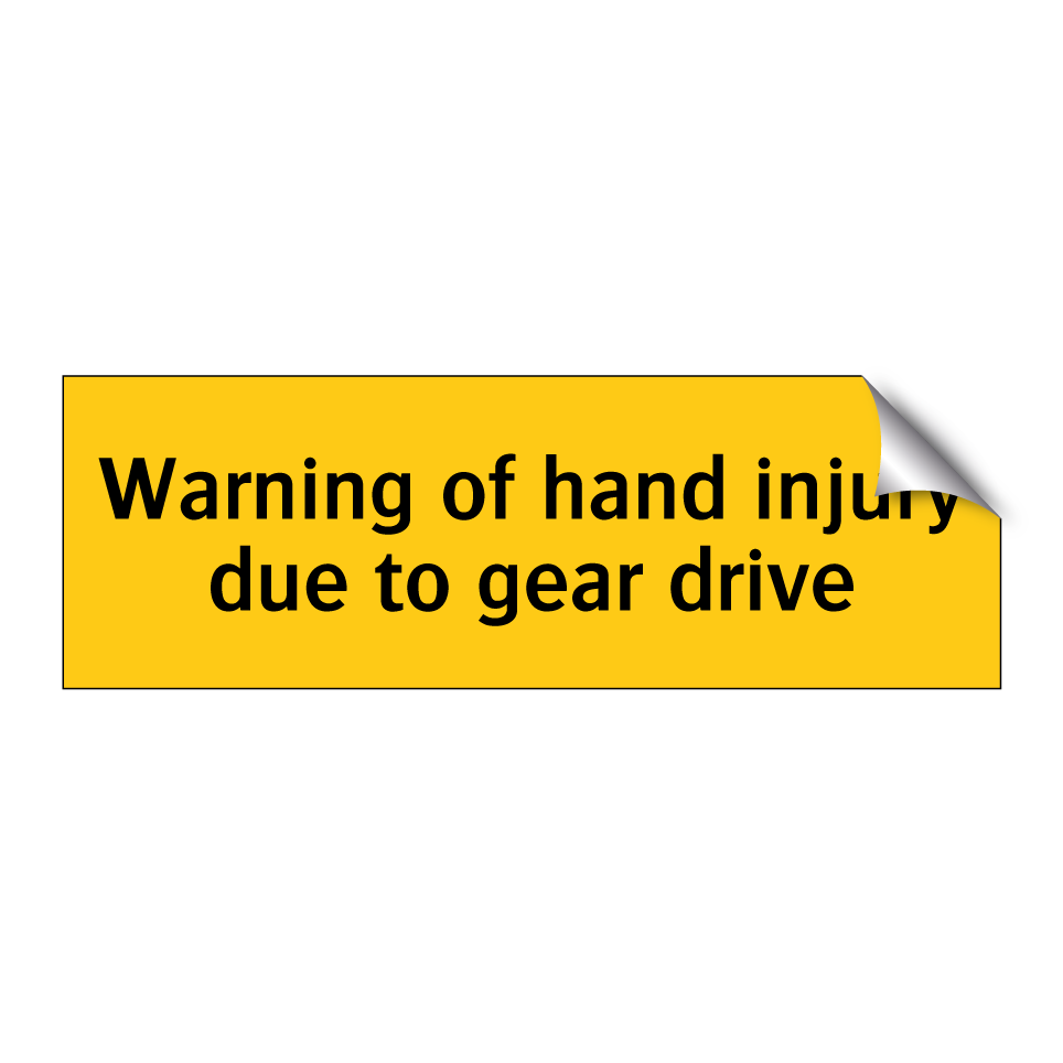 Warning of hand injury due to gear drive