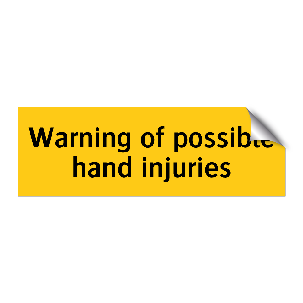 Warning of possible hand injuries