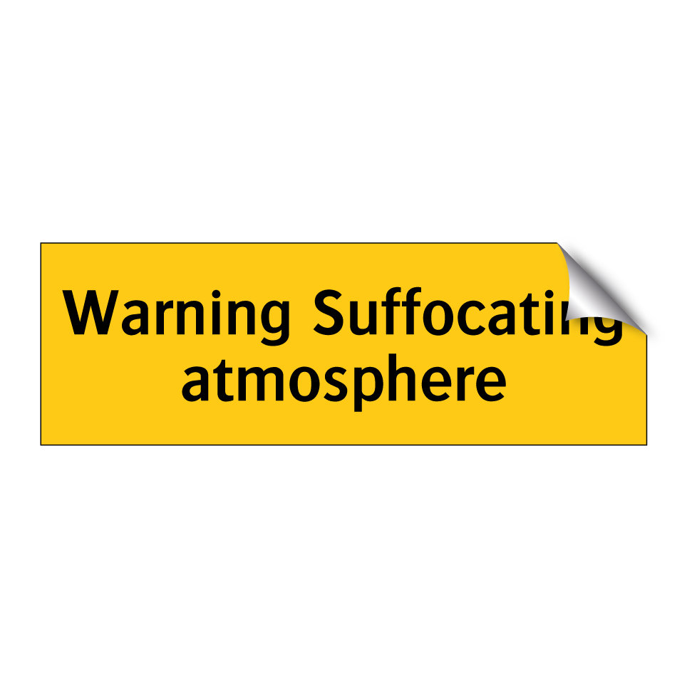 Warning Suffocating atmosphere