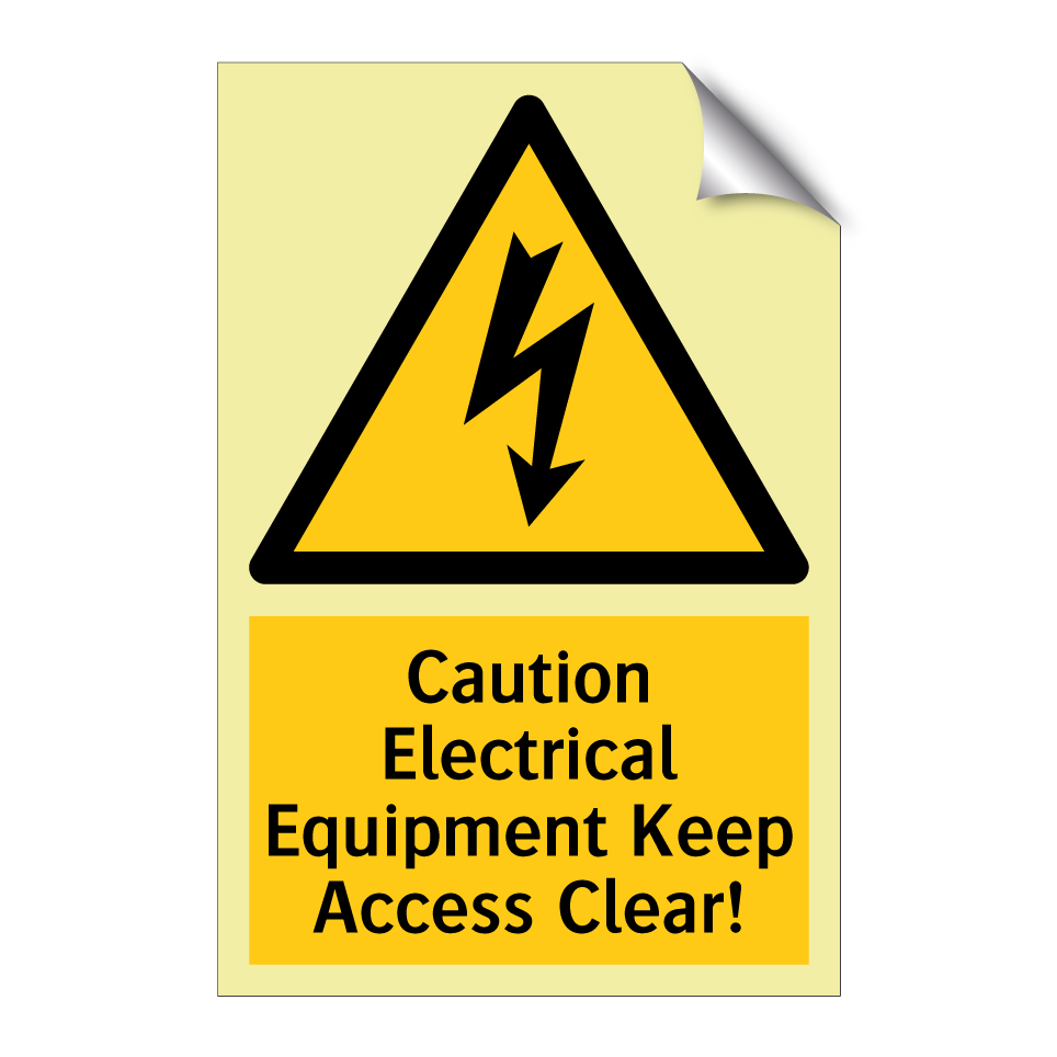 Caution Electrical Equipment Keep Access Clear!