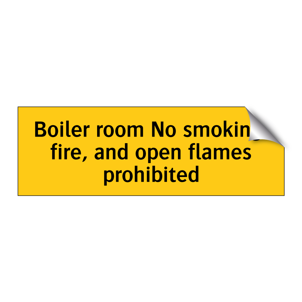 Boiler room No smoking, fire, and open flames prohibited