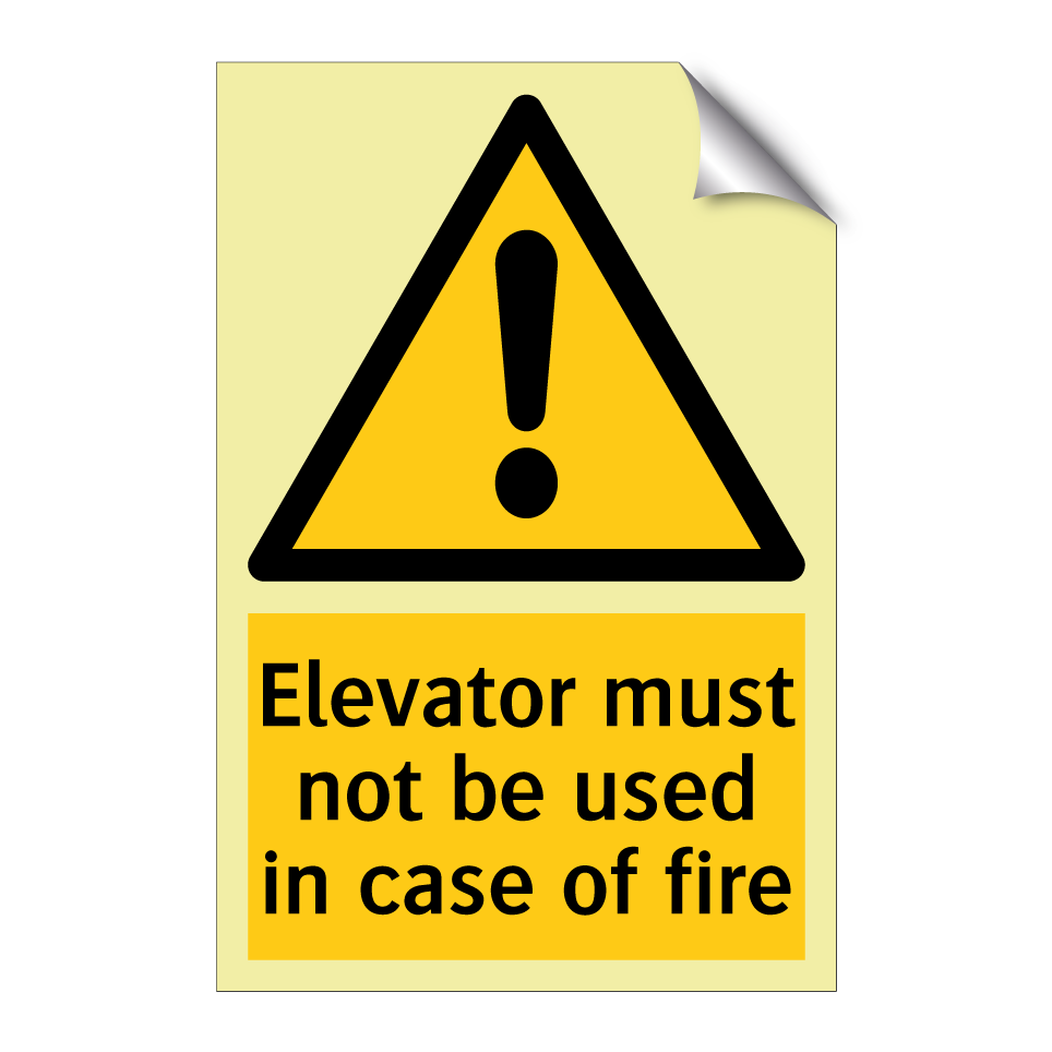 Elevator must not be used in case of fire