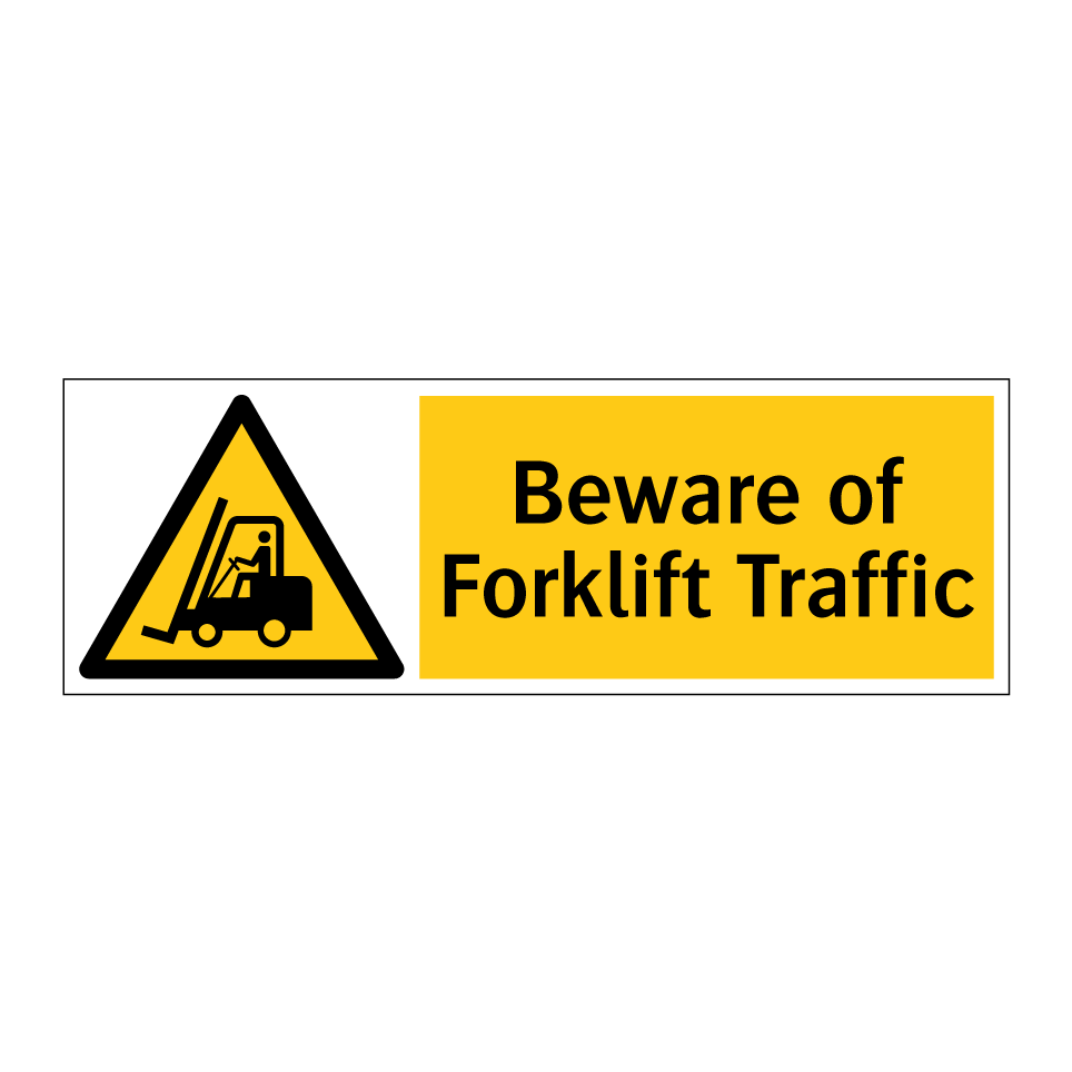 Beware of Forklift Traffic
