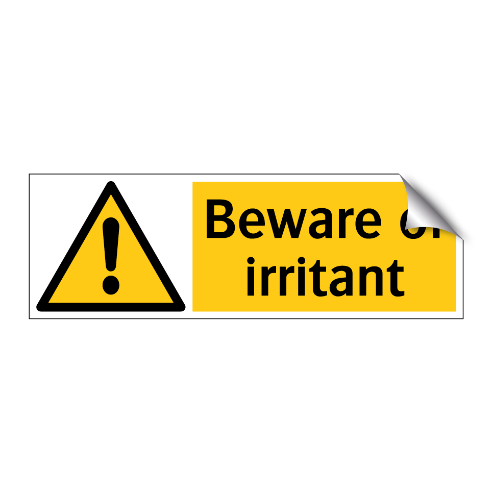 Beware of irritant