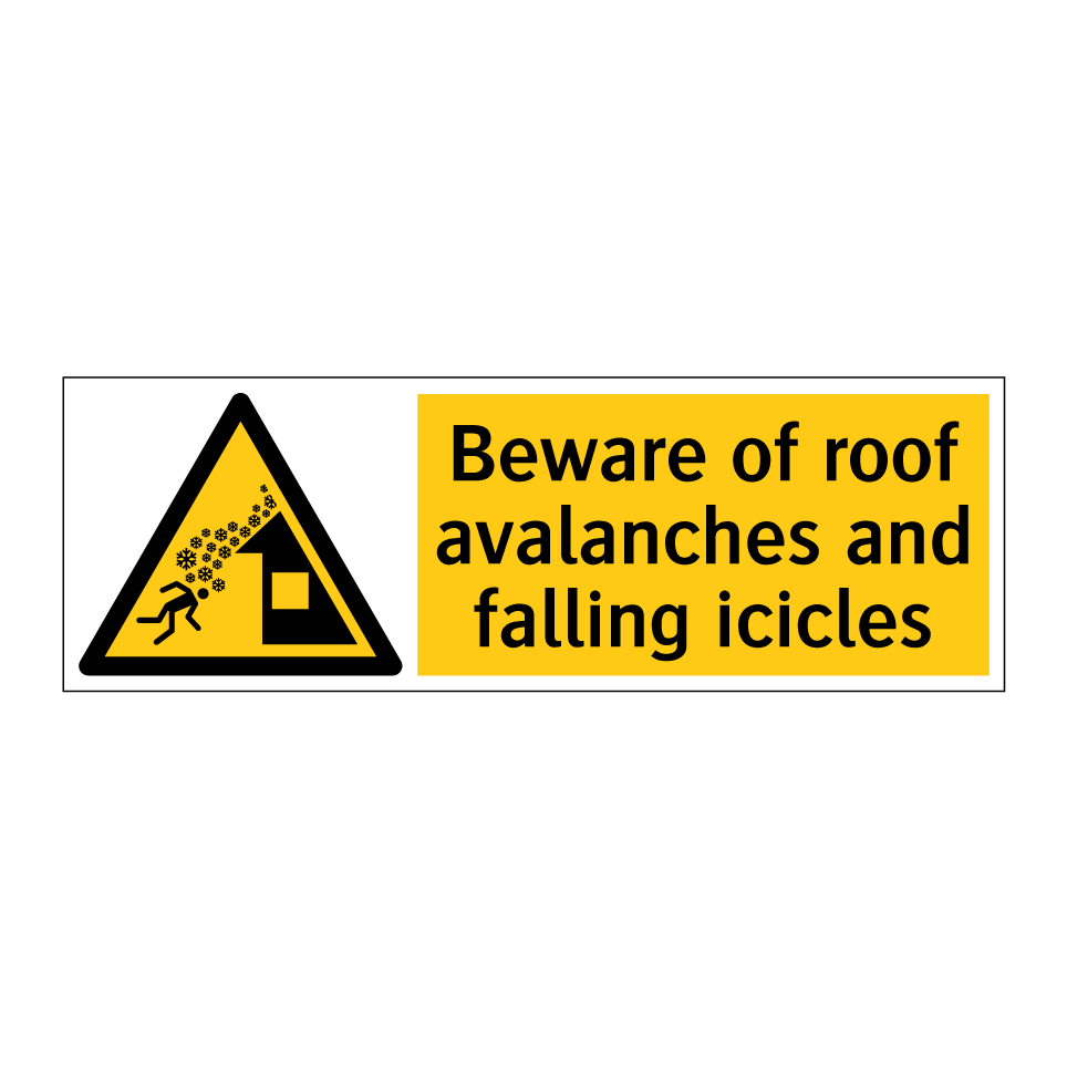 Beware of roof avalanches and falling icicles