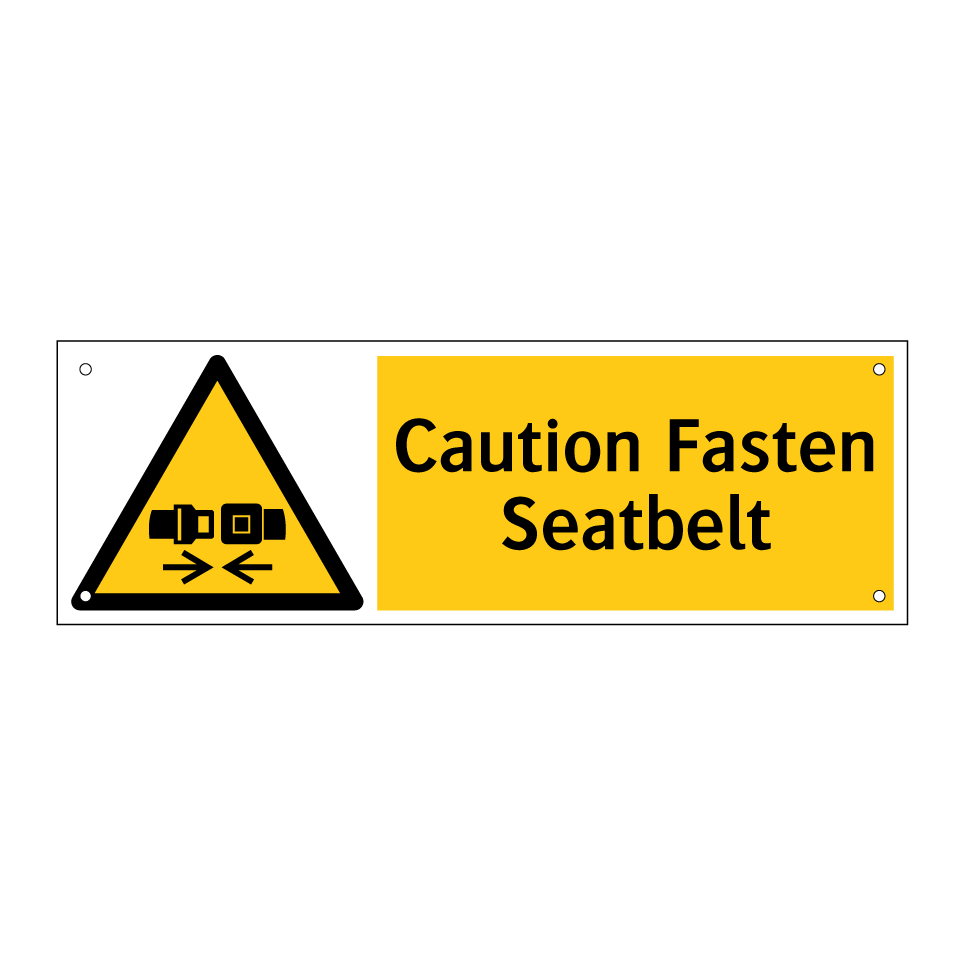 Caution Fasten Seatbelt