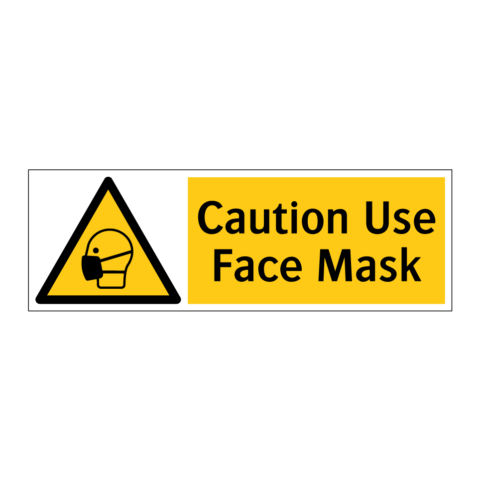 Caution Use Face Mask