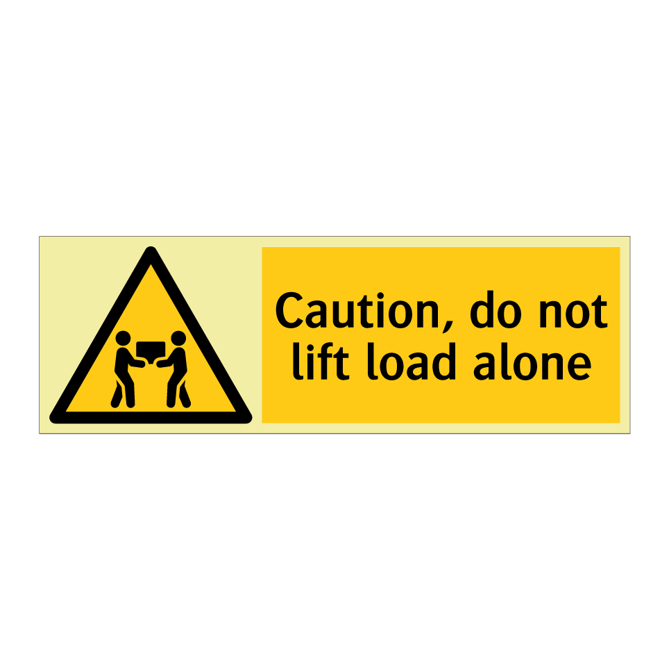 Caution, do not lift load alone
