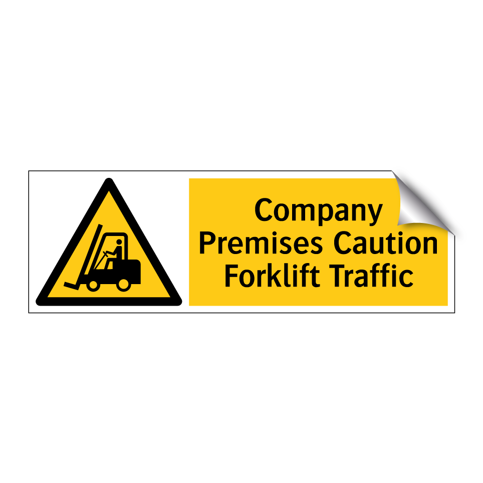 Company Premises Caution Forklift Traffic