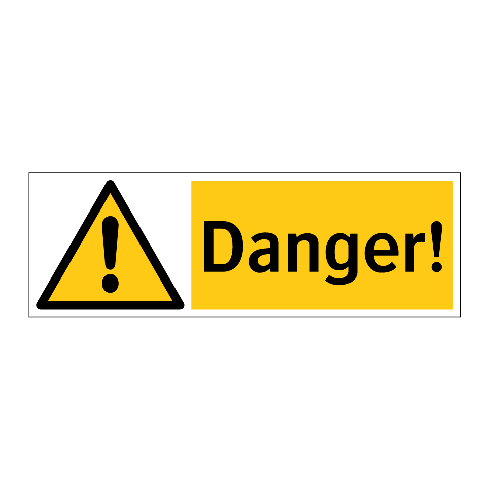 Danger!