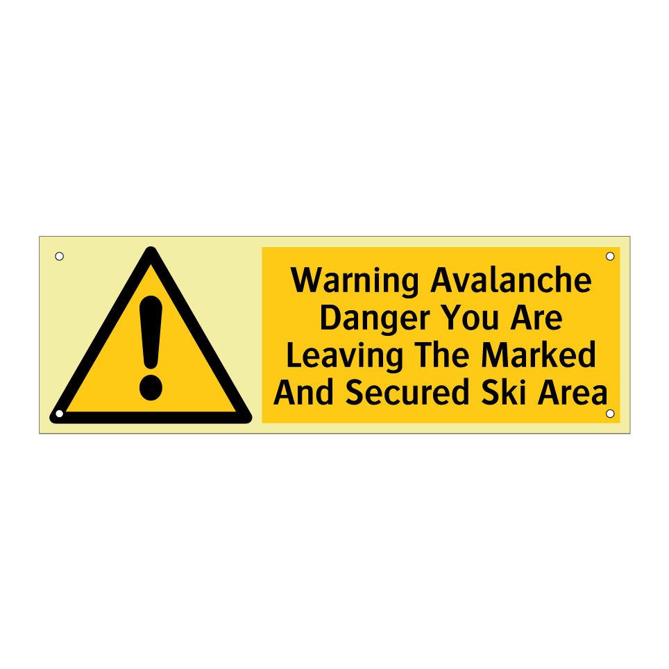 Warning Avalanche Danger You Are Leaving The Marked And Secured Ski Area