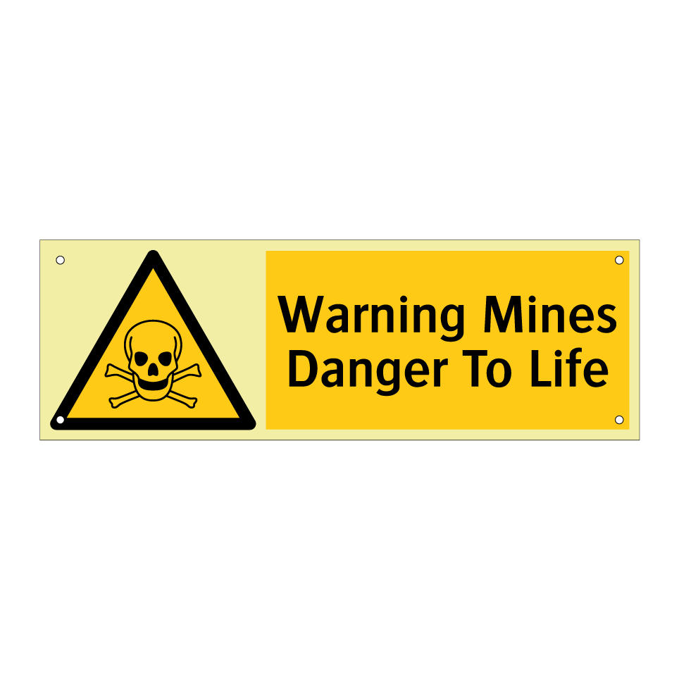 Warning Mines Danger To Life