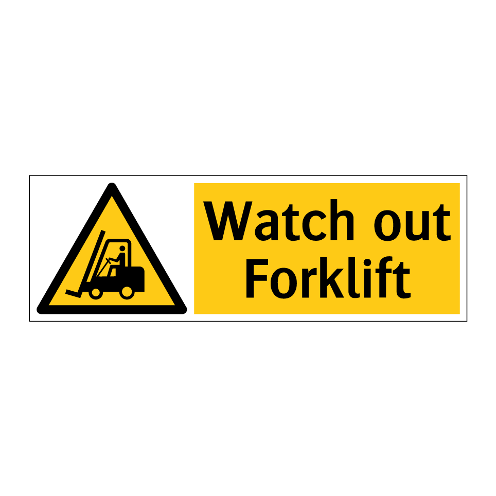 Watch out Forklift